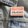 Gift Brooch - I Am Fully Vaccinated - Single Piece