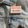 Brooch - I Am Fully Vaccinated - Single Piece Online