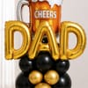 Buy Cheers Dad Balloon Arrangement for Father's Day