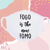 Face Mask - FOGO Is The New FOMO Online