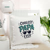 Father's Day Personalized Coolest Papa Ever Cushion