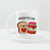 IGP Cute Ceramic Mug With Spread the Love Quote | 300 ml Coffee and Tea Mug | Adorable Toast and Jam