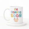 IGP I'm Coming Soon Pregnancy Announcement Ceramic Mug , 300 ml