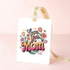 Love You Mom Gift Tag Online