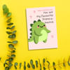 My Favourite Friend-O-Saurus - Valentine's Day Greeting Card - Single Piece Online