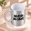 Buy No Risky No Story Personalized Silver Mug
