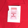 Gift Perfect Match Greeting Card - Single Piece