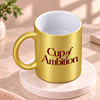 Buy Personalized Cup of Ambition Gold Mug