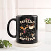 Buy Personalized Espresso Depresso Black Mug
