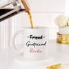 Buy Personalized Girlfriend Coffee Mug
