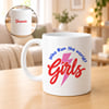 Personalized Girls Run The World Coffee Mug Online