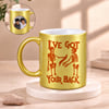 Personalized I've Got Your Back Mug Online