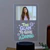 Shop Personalized LED Too Glam To Give A Damn Acrylic Photo Frame