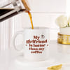 Shop Personalized My Girlfriend Is Hotter Than My Coffee Mug