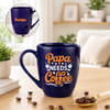 Personalized Papa Needs Coffee Mug for Dad