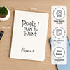 Gift Personalized People I Plan to Haunt Notebook