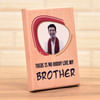 Gift Personalized Photo Wooden Frame for Dear Brother