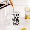 Buy Personalized Rachel Monica Themed Coffee Mug