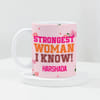 Personalized Strongest Woman I Know Mug