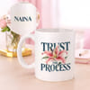 Personalized Trust The Process Ceramic Mug