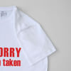 Shop Sorry I'm Taken Mens T-shirt - White