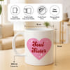 Gift Soul Sister Personalized Mug for Rakhi