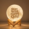 Buy Stay Wild Moon Child 3D Moon Lamp