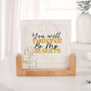 Shop You Will Forever Be My Always Frame