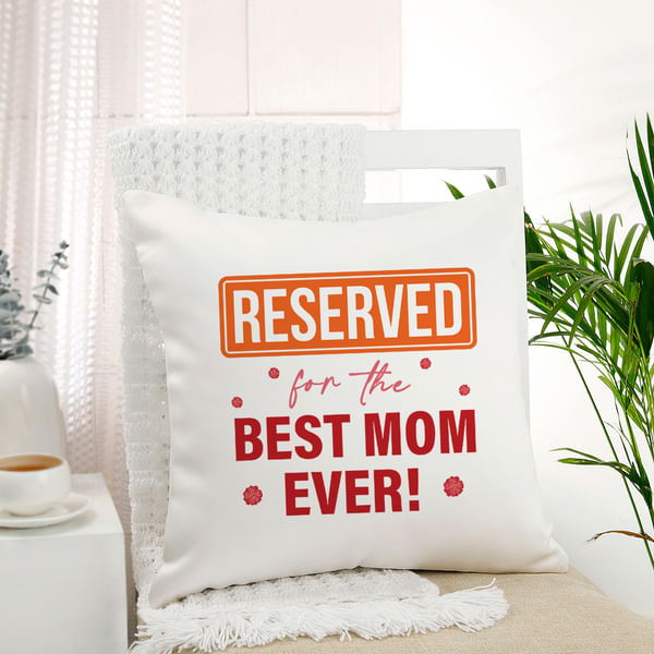 Best Mom Ever Cushion