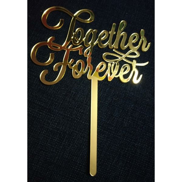 Cake Topper - Together Forever - Metallic Finish - Single Piece