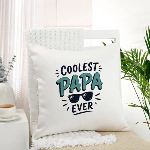 Father's Day Coolest Papa Ever Cushion