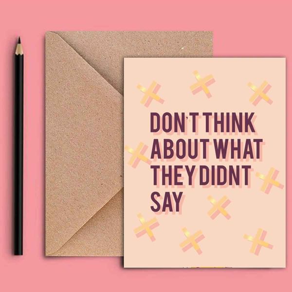 Greeting Card - Don'T Think