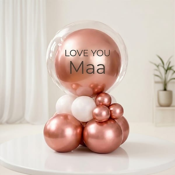 Love You Maa Rose Gold Balloon Arrangement