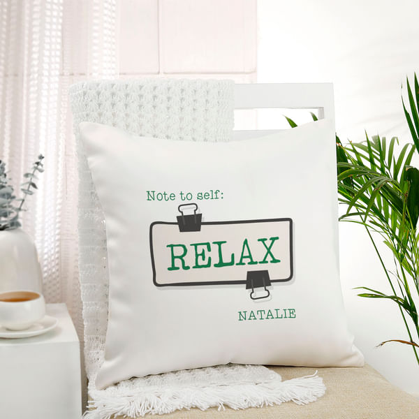 Note To Self Relax Personalized Cushion