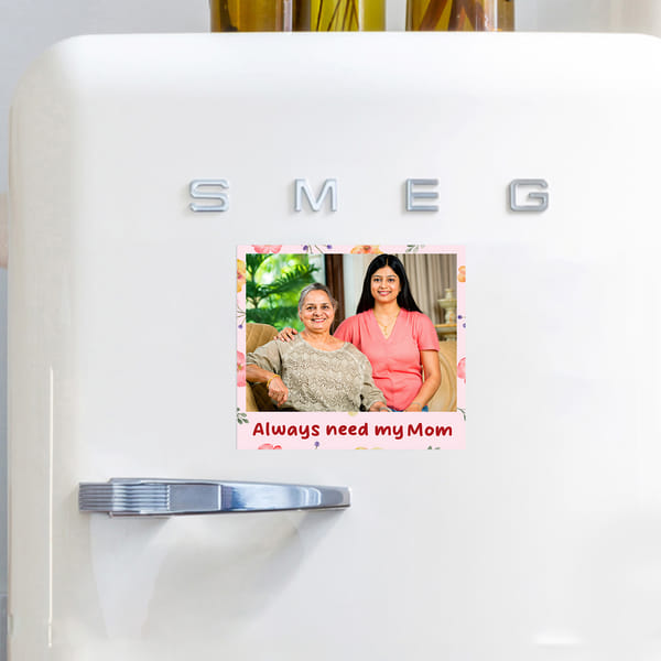 Personalized Always Need Mom Fridge Magnet