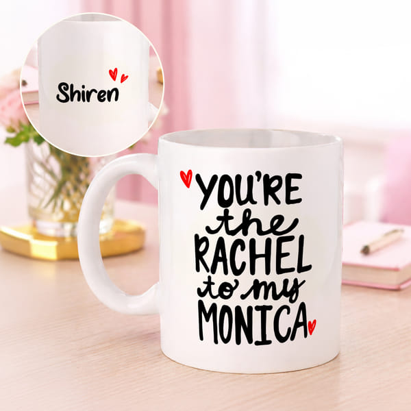 Personalized Rachel Monica Themed Coffee Mug