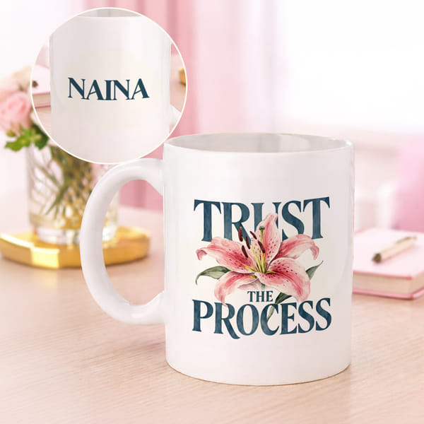Personalized Trust The Process Ceramic Mug