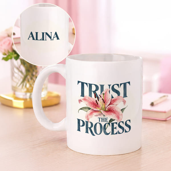 Personalized Trust The Process Ceramic Mug