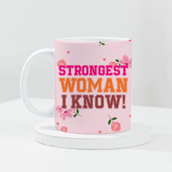 Strongest Woman I Know Mug